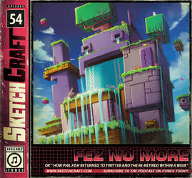 SketchCraft Podcast 054 - Fez No More