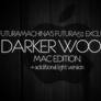 Darker Wood MAC Edition