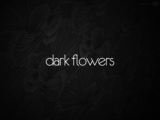 Dark Flowers