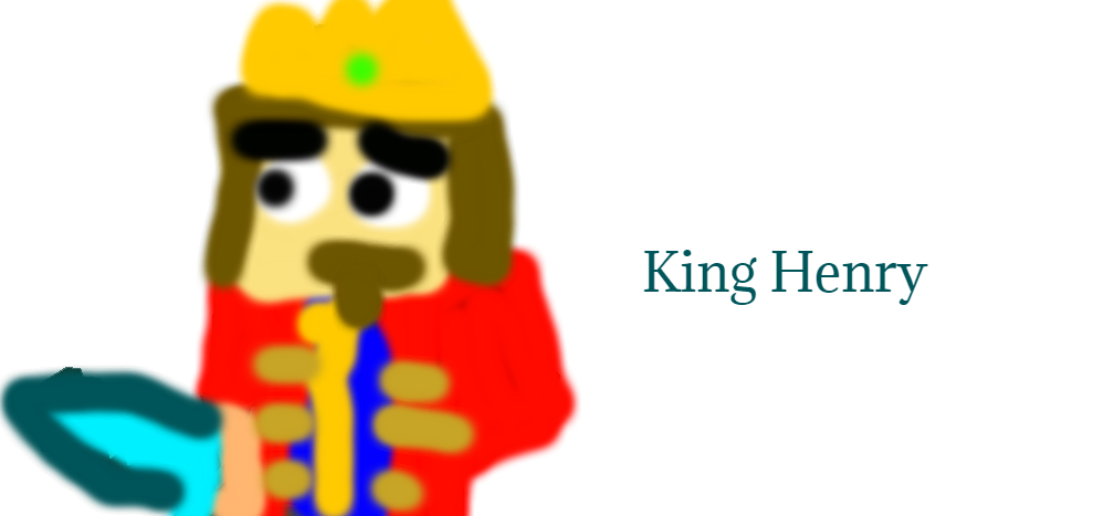 King Henry by BaldiFan1211 on DeviantArt