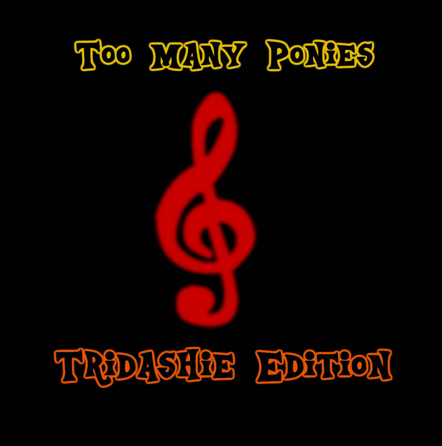 [FLASH] Too Many Ponies: Tridashie Edition by MythicSpeed on DeviantArt