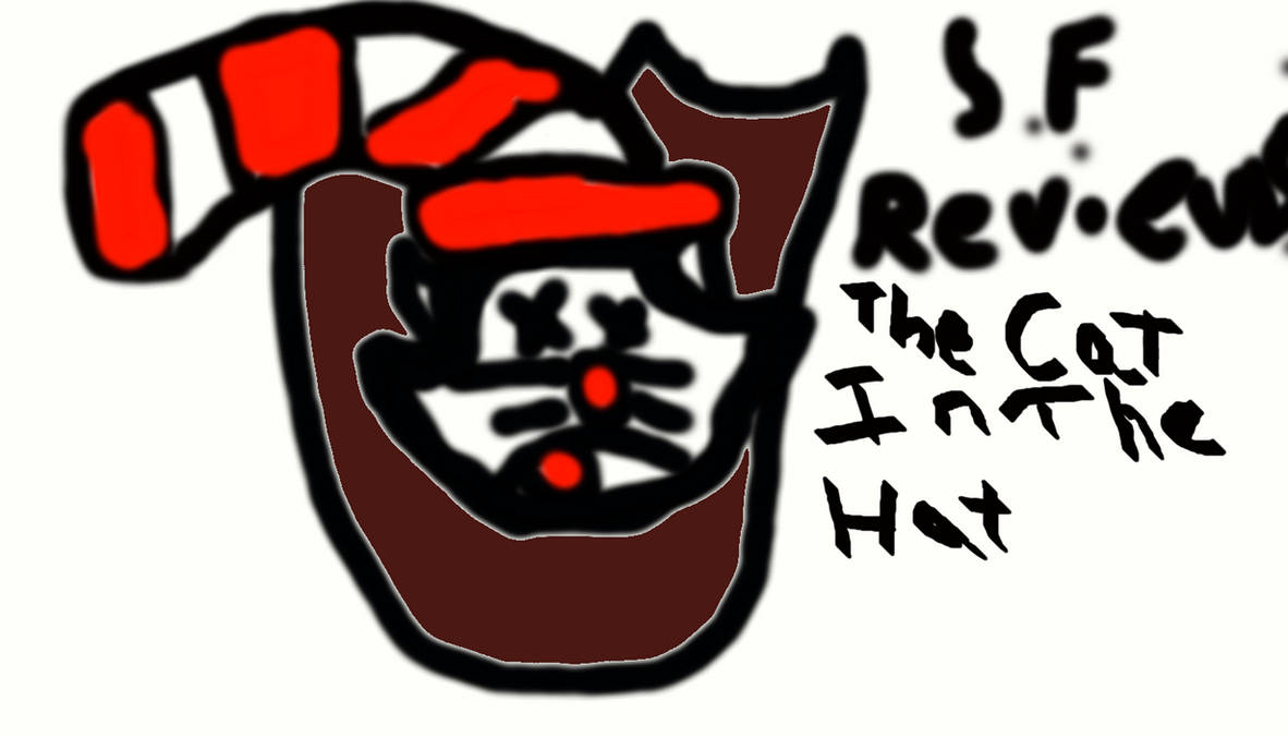 S F Reviews The Cat In The Hat Title Card By Mrnate2015 On Deviantart