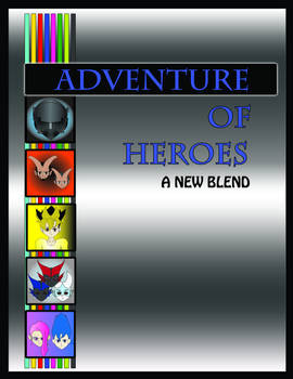 Adventure of Heroes A New Blend Cover Book 1