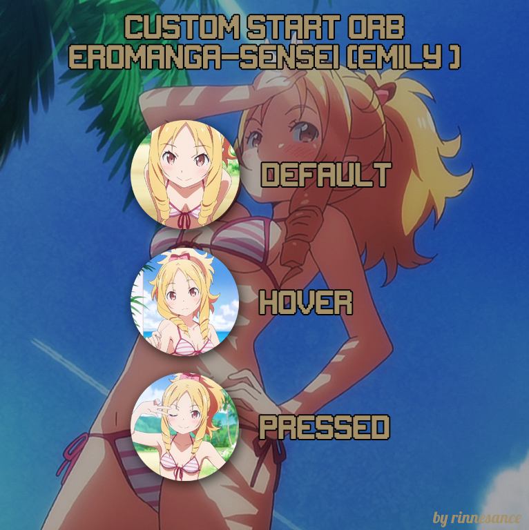 [Eromanga-sensei] Custom Start Orb/Bitmap - Emily