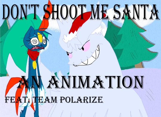 Team Polarize - Don't Shoot Me Santa