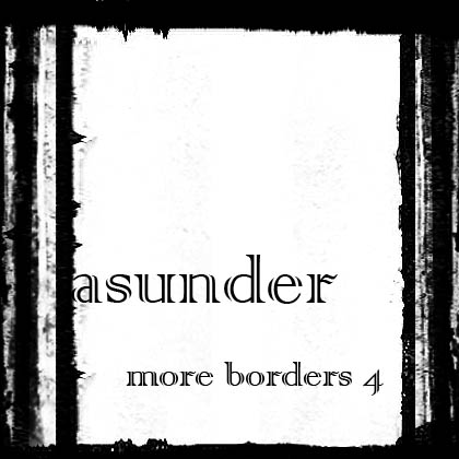 More Borders 4 - Asunder by AsunderStock