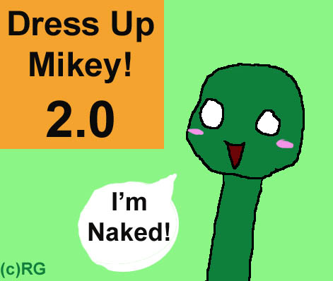 Dress-Up Mikey 2.0