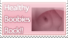 Healthy Boobies Rock Stamp by Osox