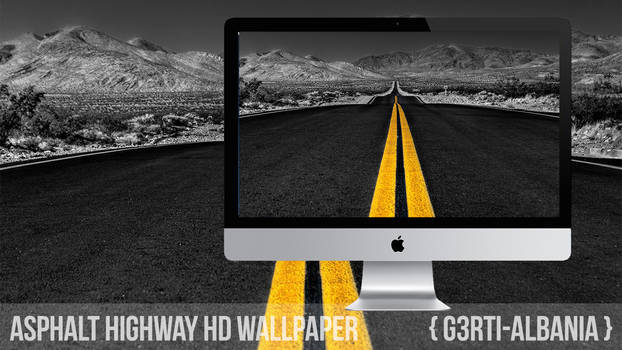 Asphalt Highway HD Wallpaper {G3RTI-ALBANIA}