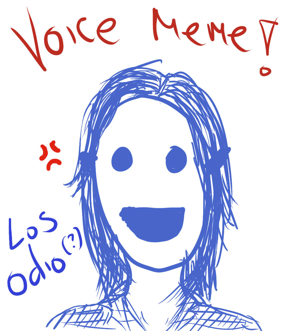 Voice Meme *TERMINADO* by Lady-Doh on DeviantArt