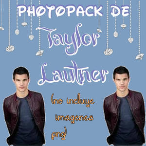 Pack de Taylor Lautner