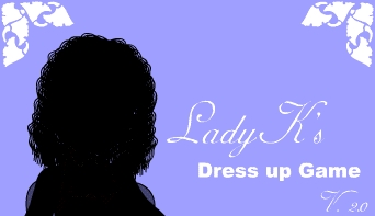 LadyK Dress up Game V. 2.0