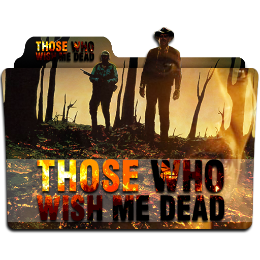 Those Who Wish Me Dead 21 Folder Icon By Post1987 On Deviantart