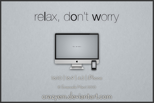 Relax, don't worry