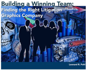 Finding the Right Litigation Graphics Company