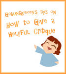 Tips to Critque on DA by GoblinQueeen