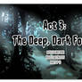 Boucleween 2024 Part 3: The Deep, Dark Forest
