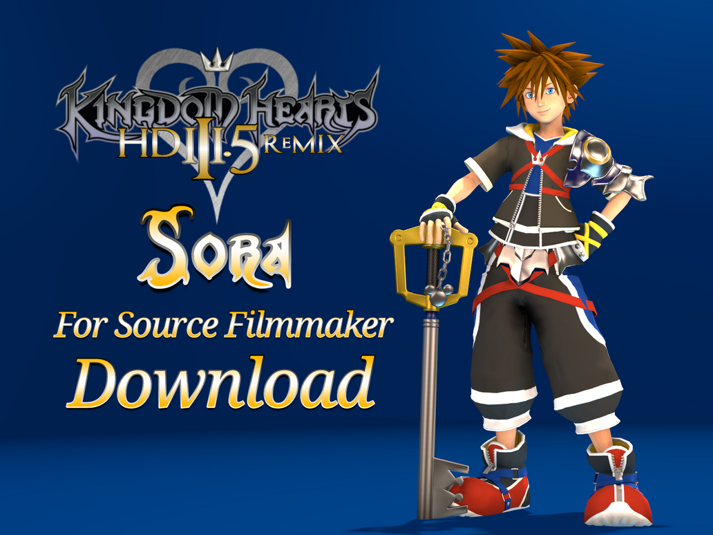 Kingdom Hearts 3.5 Sora SFM Model DL by todsen19 on DeviantArt
