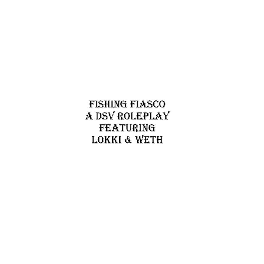 Fishing Fiasco/ Word count 2,235 by Brokenwolf1398 on DeviantArt