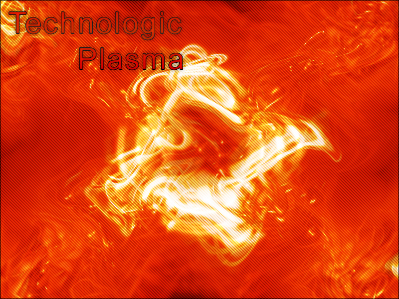 Technologic Plasma