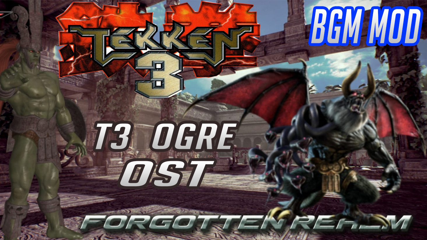TEKKEN 7 - FORGOTTEN REALM TTT1, T3 OGRE BGM MOD by DombiliMaymun on ...