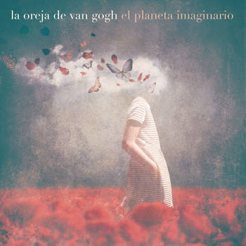 La Oreja De Van Gogh El Planeta Imaginario