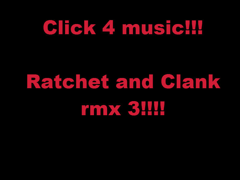 Ratchet and Clank rmx 3