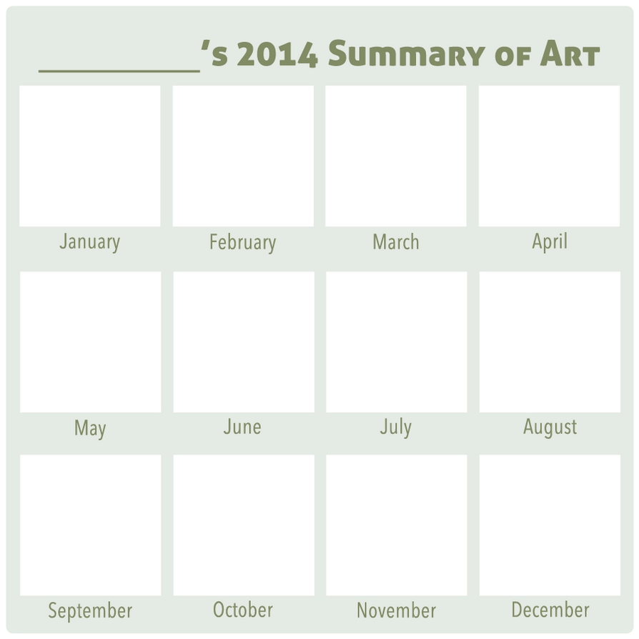 2014 Summary of Art BLANK by DustBunnyThumper on DeviantArt