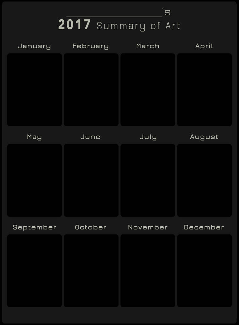 2017 Summary of Art BLANK by DustBunnyThumper