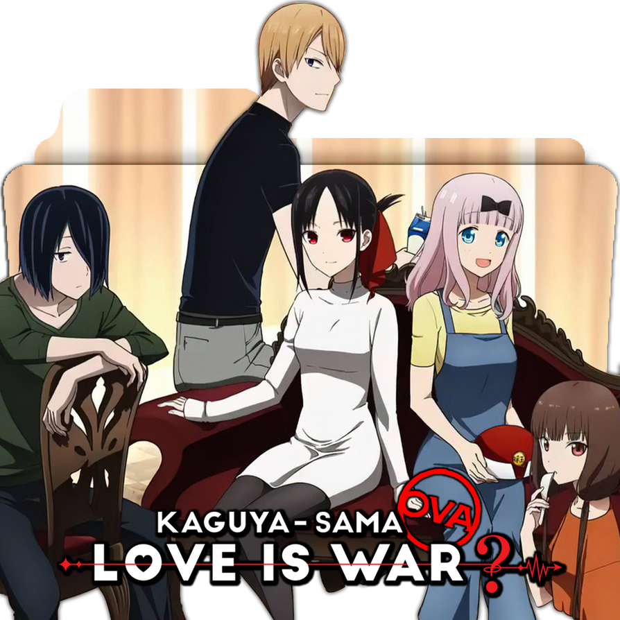 kaguya-sama love is war OVA folder by AliPaladin on DeviantArt