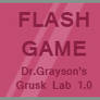 Dr.Grayson's Grusk Lab 1.0