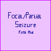 Focal (partial) seizure first aid by timeywimeystuff13