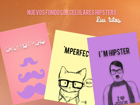 Nuevos fondos para celus hipsters