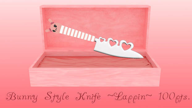 Bunny Style Knife Lappin P2U