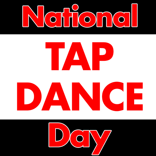Happy National Tap Dance Day by supercharlie623 on DeviantArt