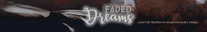 Faded Dreams Banner