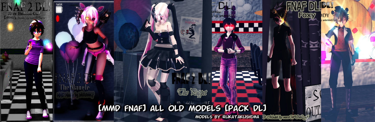 [ MMD x FNAF ] All (old) models [ Pack DL ] by rukatakushima on DeviantArt