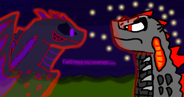 I will have my revenge...... by GodzillaKaijuFan17 on DeviantArt