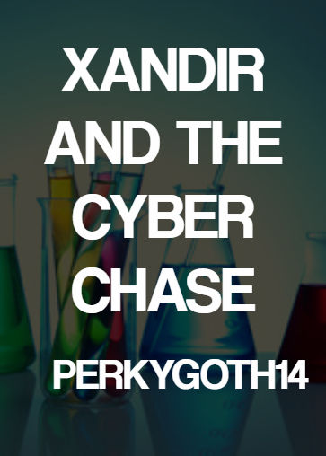 Xandir and the Cyber Chase: chapter 1 by PerkyGoth14 on DeviantArt