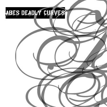 AbE's DeAdlY CurVes 'n' SwiRLs