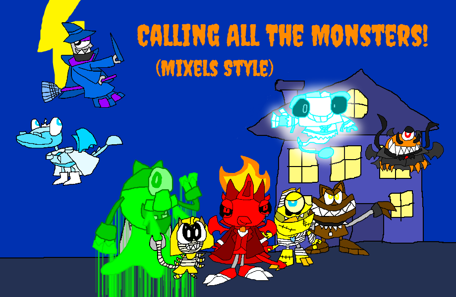 Calling All The Monsters Mixels Style By Princess Josie Riki On Deviantart