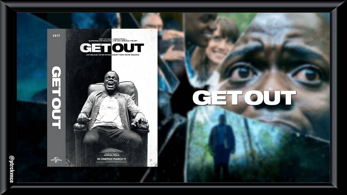 Get Out by Ptrckvnce on DeviantArt