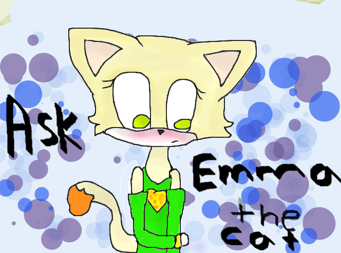 Ask Emma the Cat!!!!