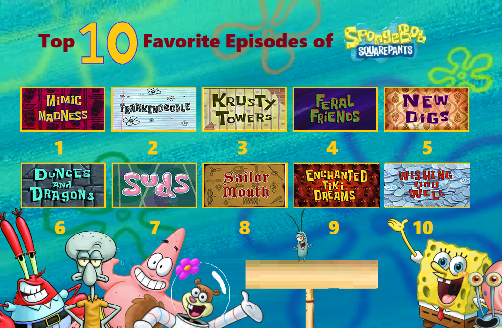 10 Favorite Episodes of Spongebob by CarLucas15 on DeviantArt