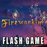 FLASH GAME_Fireworkin'