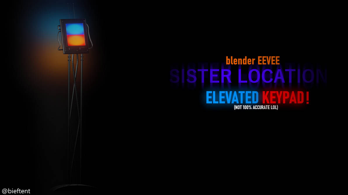 Elevated Keypad (Sister Location) BIEFTENT by bieftent1 on DeviantArt