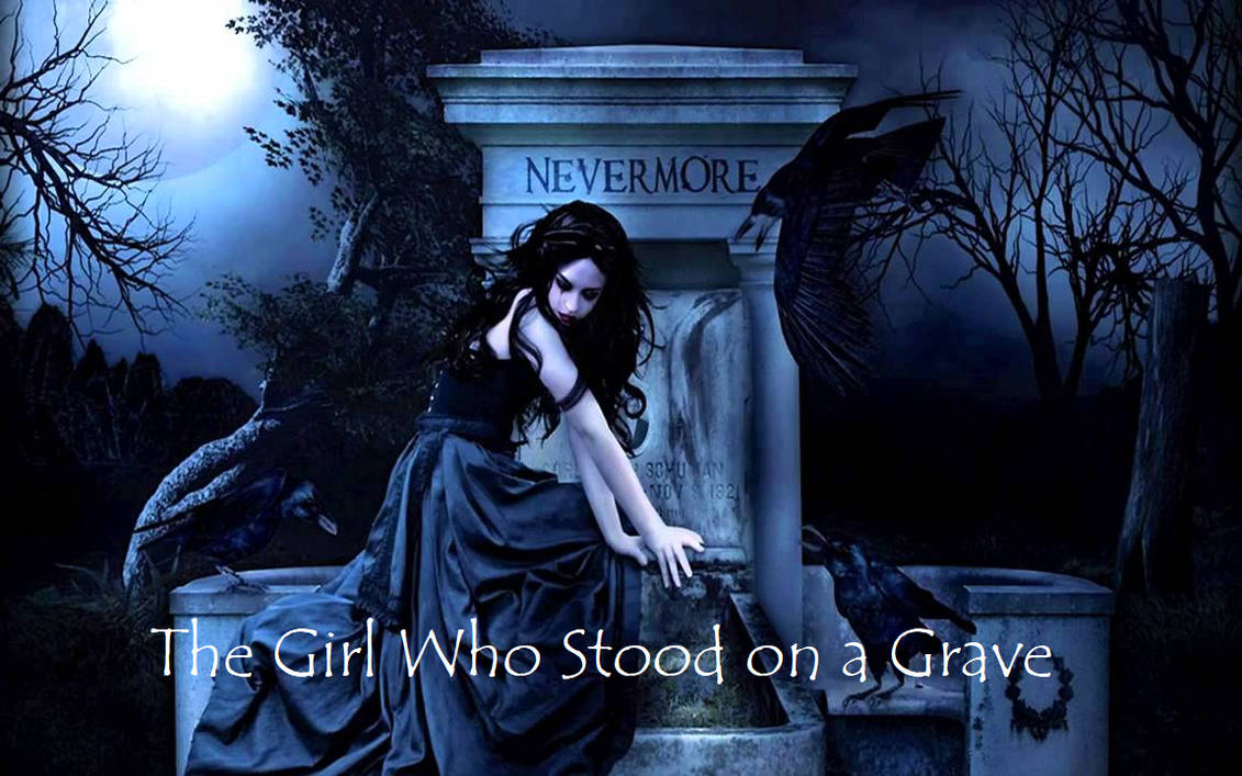 Scary Stories - The Girl Who Stood on a Grave by Pikachu-Train on ...