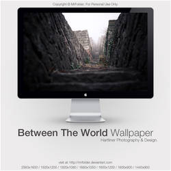 Between The World Wallpaper by MrFolder