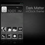 Dark Matter HD - mClock theme.