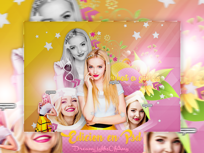 +What A Girl Is |Dove Cameron| PSD